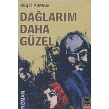 DAĞLARIM DAHA GÜZEL - REŞİT YAMAN