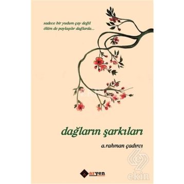 Dağların Şarkıları - A. Rahman Çadırcı
