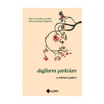 Dağların Şarkıları - A. Rahman Çadırcı