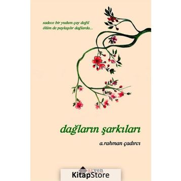Dağların Şarkıları - A. Rahman Çadırcı