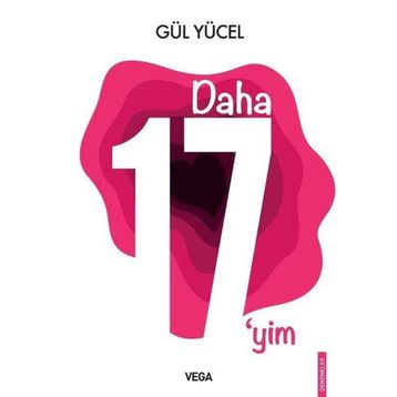 Daha 17'yim - Vega