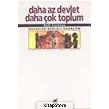 DAHA AZ DEVLET DAHA ÇOK TOPLUM - ROLF CANTZEN