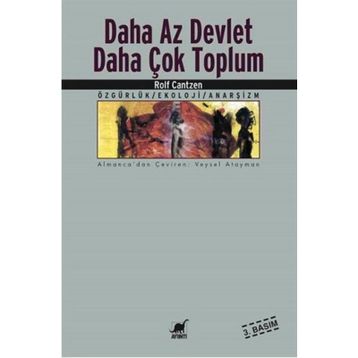 DAHA AZ DEVLET DAHA ÇOK TOPLUM - ROLF CANTZEN