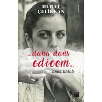 Daha Dans Edicem - Murat Çelikkan