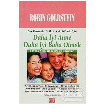 DAHA İYİ ANNE DAHA İYİ BABA OLMAK