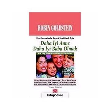DAHA İYİ ANNE DAHA İYİ BABA OLMAK