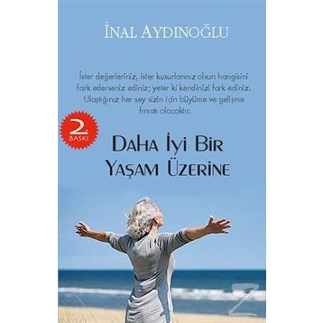 Daha İyi Bir Yaşam Üzerine - İnal Aydınoğlu