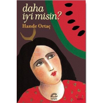 Daha İyi Misin?