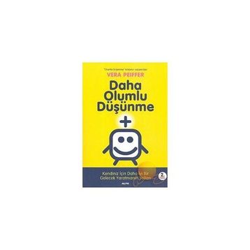Daha Olumlu Düşünme - Vera Peiffer