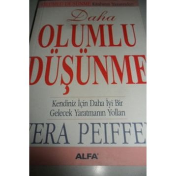 Daha Olumlu Düşünme - Vera Peiffer