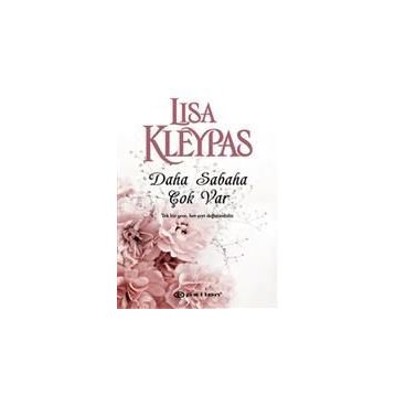 Daha Sabaha Çok Var - Lisa Kleypas