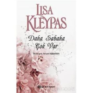 Daha Sabaha Çok Var - Lisa Kleypas