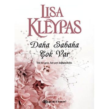 Daha Sabaha Çok Var - Lisa Kleypas