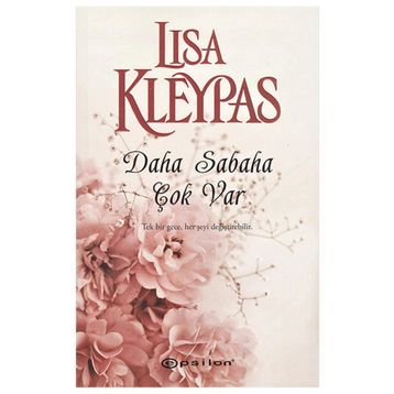 Daha Sabaha Çok Var - Lisa Kleypas