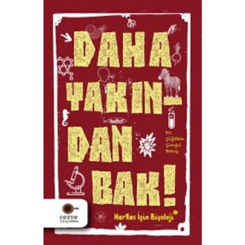 Daha Yakından Bak! - Çiğdem Çıngıl Barış