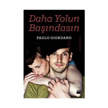 Daha Yolun Başındasın - Paolo Giordano