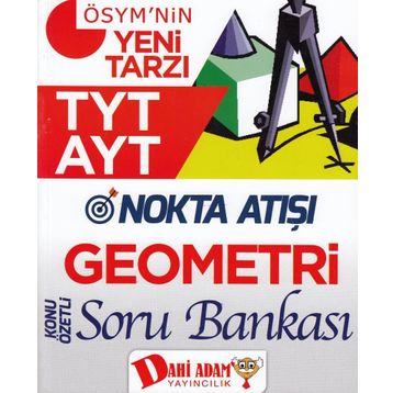 Dahi Adam Yayınları TYT AYT Nokta Atışı Geometri Konu Özetli Soru Bankası