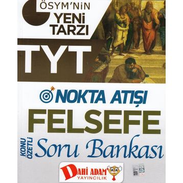 Dahi Adam Yayınları TYT Nokta Atışı Felsefe Konu Özetli Soru Bankası