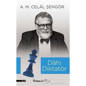 Dahi Diktatör - A. M. Celal Şengör