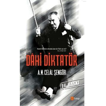 Dahi Diktatör - A. M. Celal Şengör