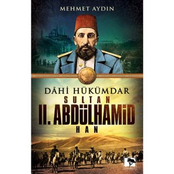 Dahi Hükümdar Sultan 2. Abdülhamid Han - Mehmet Aydın