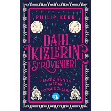 Dahi İkizlerin Serüvenleri - Cengiz Han’ın Mezar Soyguncuları - Philip Kerr