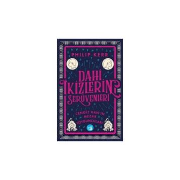 Dahi İkizlerin Serüvenleri - Cengiz Han’ın Mezar Soyguncuları - Philip Kerr