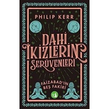 Dahi İkizlerin Serüvenleri - Faizabad'ın Beş Fakiri - Philip Kerr