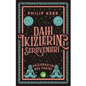 Dahi İkizlerin Serüvenleri - Faizabad'ın Beş Fakiri - Philip Kerr