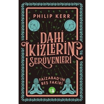 Dahi İkizlerin Serüvenleri - Faizabad'ın Beş Fakiri - Philip Kerr