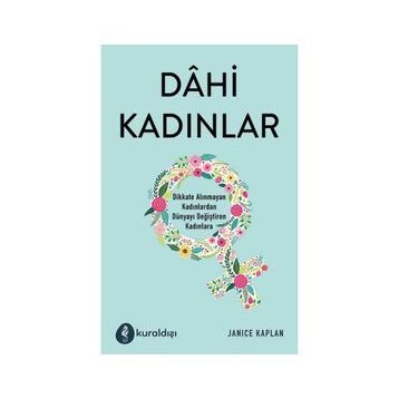 Dahi Kadınlar - Janice Kaplan