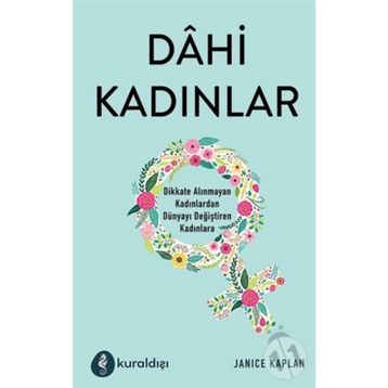 Dahi Kadınlar - Janice Kaplan