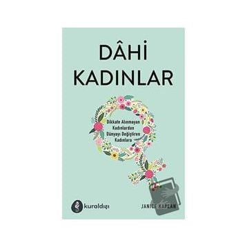 Dahi Kadınlar - Janice Kaplan