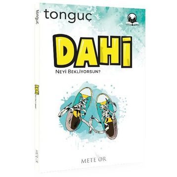 Dahi Neyi Bekliyorsun Mert Ör-Tonguç Akademi Yayınları