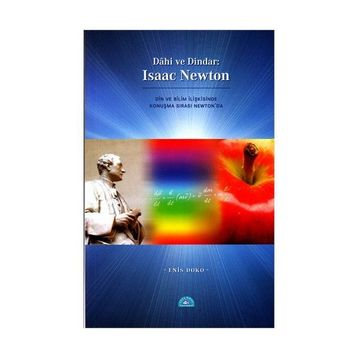 Dahi ve Dindar: Isaac Newton - Enis Doko