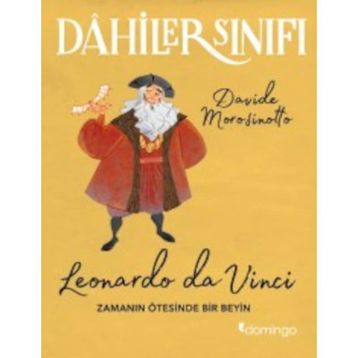 Dahiler Sınıfı Leonardo Da Vinci - Davide Morosinotto