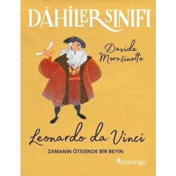 Dahiler Sınıfı Leonardo Da Vinci - Davide Morosinotto
