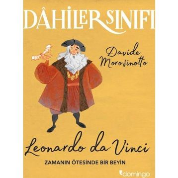 Dahiler Sınıfı Leonardo Da Vinci - Davide Morosinotto