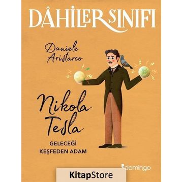 Dahiler Sınıfı-Nikola Tesla - Daniele Aristarco