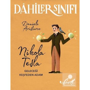 Dahiler Sınıfı-Nikola Tesla - Daniele Aristarco