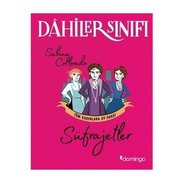Dahiler Sınıfı - Sabina Colloredo -Süfrajetler