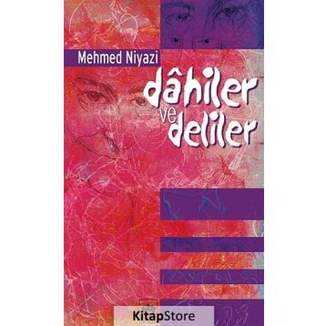 Dahiler ve Deliler - Mehmed Niyazi