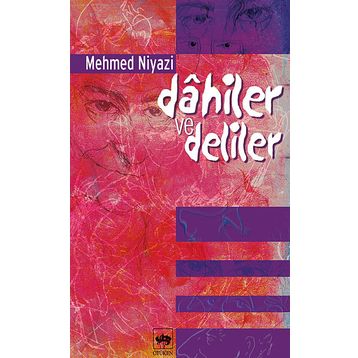 Dahiler ve Deliler - Mehmed Niyazi