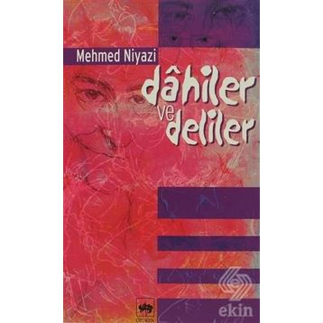 Dahiler ve Deliler - Mehmed Niyazi