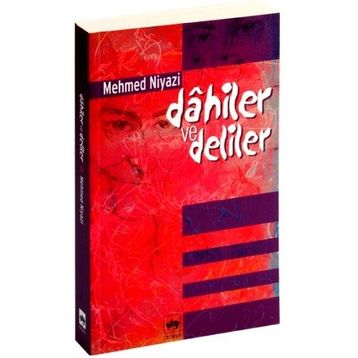 Dahiler ve Deliler - Mehmed Niyazi