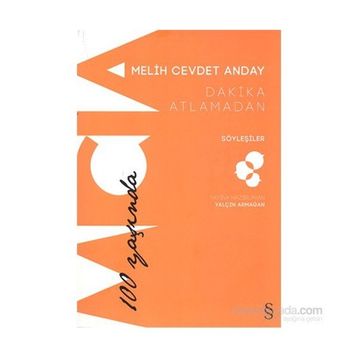 Dakika Atlamadan - Melih Cevdet Anday