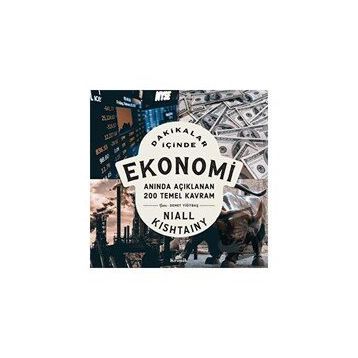 Dakikalar İçinde Ekonomi - Niall Kishtainy
