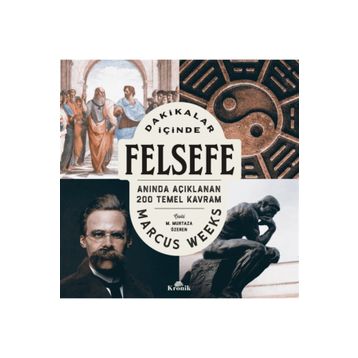 Dakikalar İçinde Felsefe - Marcus Weeks