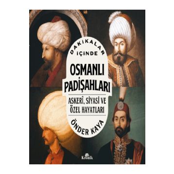 Dakikalar İçinde Osmanlı Padişahları Kronik Kitap