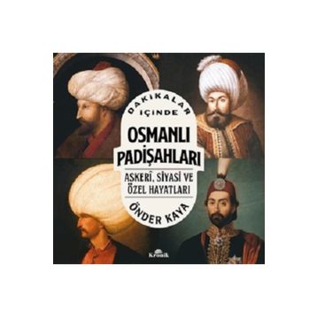 Dakikalar İçinde Osmanlı Padişahları Kronik Kitap